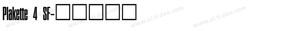Plakette 4 SF字体转换